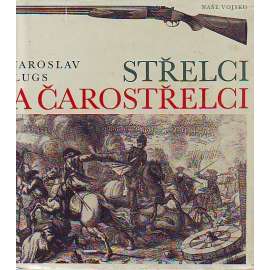 STŘELCI A ČAROSTŘELCI